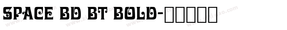 Space Bd BT Bold字体转换